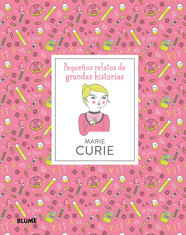Marie Curie (Pequeños relatos de grandes historias)