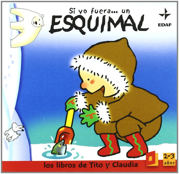 Si yo fuera... un esquimal