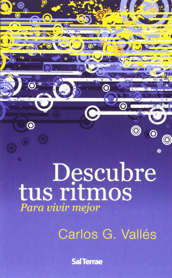 Descubre tus ritmos: Para vivir mejor