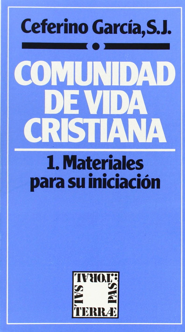 Comunidad de vida cristiana. 1: Materiales para su iniciación