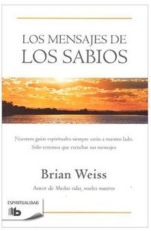 Mensajes de los sabios / Message from the Masters (Spanish Edition)