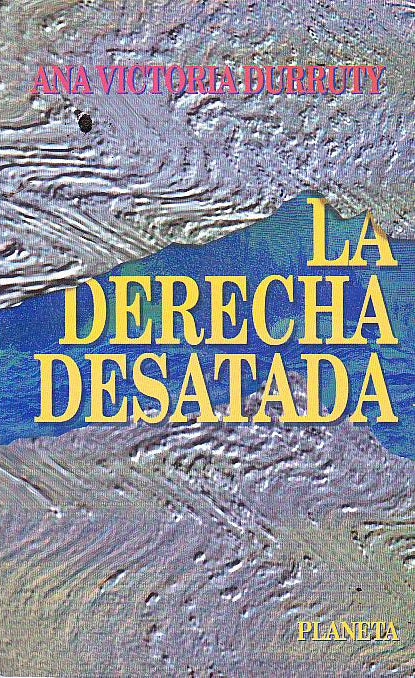 La Derecha Desatada