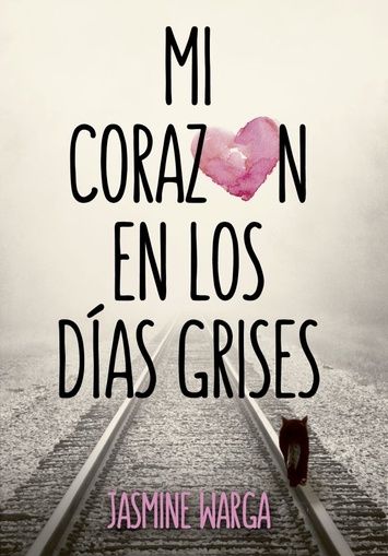 Mi Corazón en los Días Grises