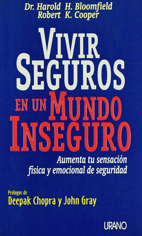 Vivir seguros en un mundo inseguro: aumenta tu sensación física y emocional de seguridad