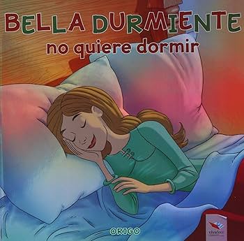 Bella durmiente no quiere dormir