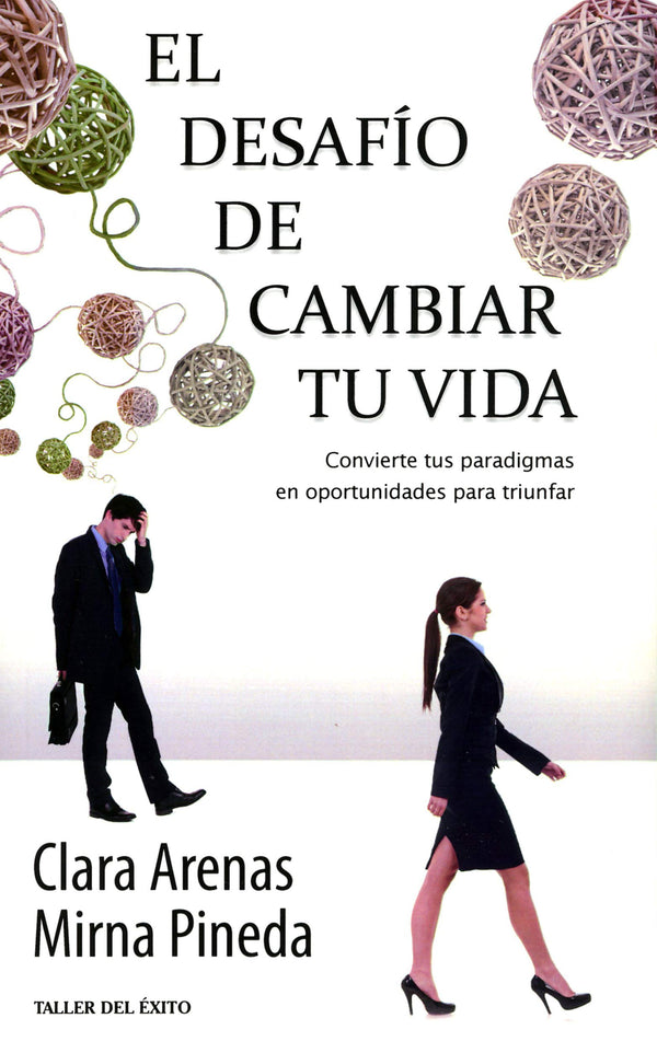 El desafío de cambiar tu vida