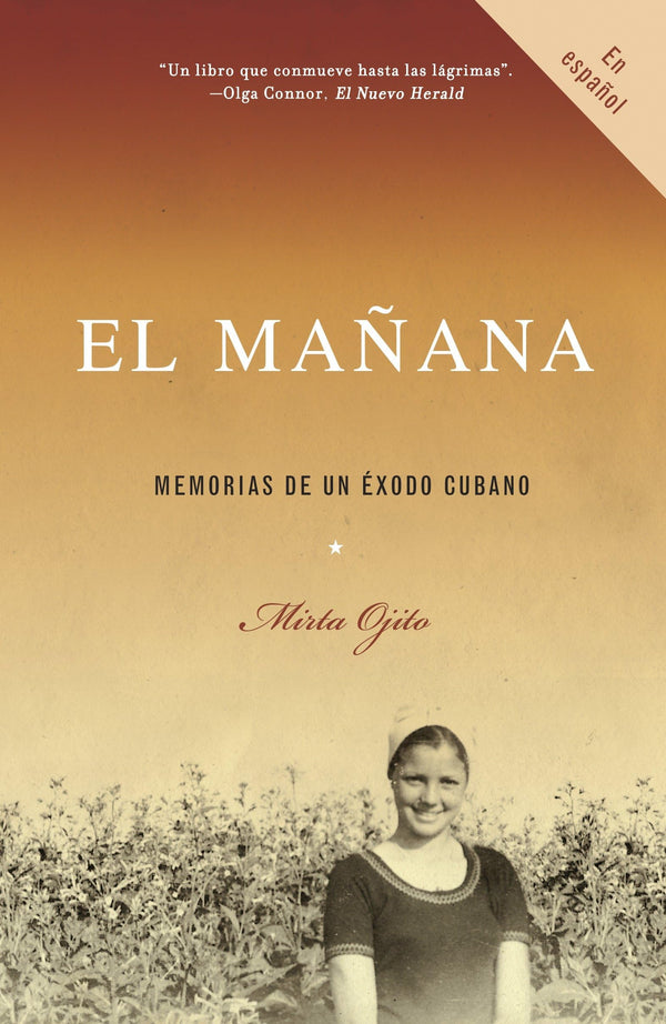 El mañana: Memorias de un éxodo cubano