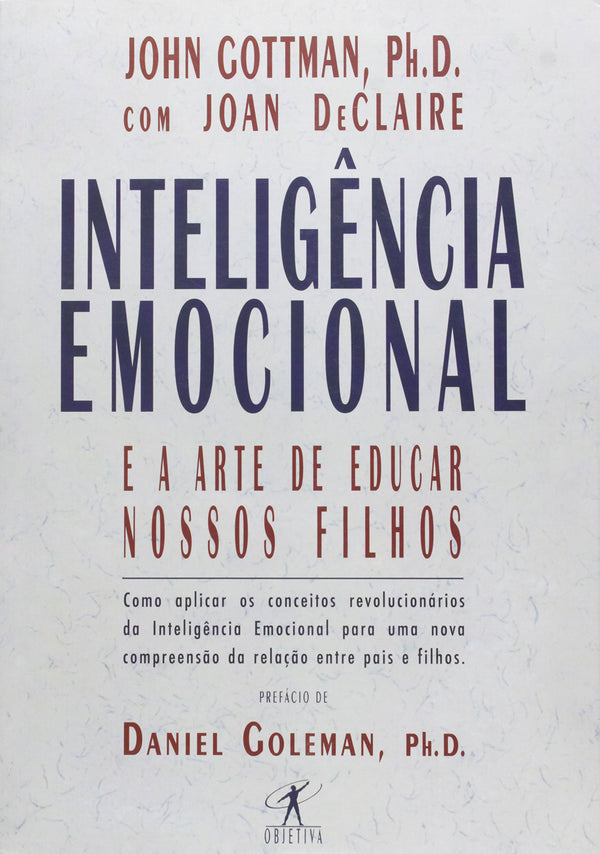 Inteligencia Emocional e A Arte de Educar Nossos Filhos (Em Portugues do Brasil)