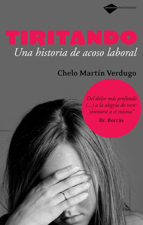 Tiritando: Una historia de acoso laboral