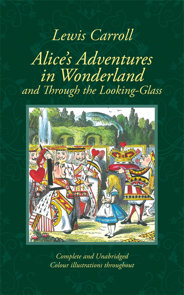 Alice's Adventures in Wonderland & Through the Looking-Glass and What Alice Found There (Collector's Colour Library)