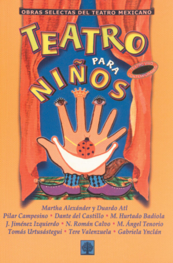 Teatro para niños (Obras Selectas Del Teatro Mexicano) (Spanish Edition)