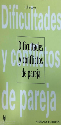 Dificultades y conflictos de pareja / Difficulties and marital conflict (Spanish Edition)