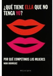 ¿Qué tiene ella que no tenga yo?