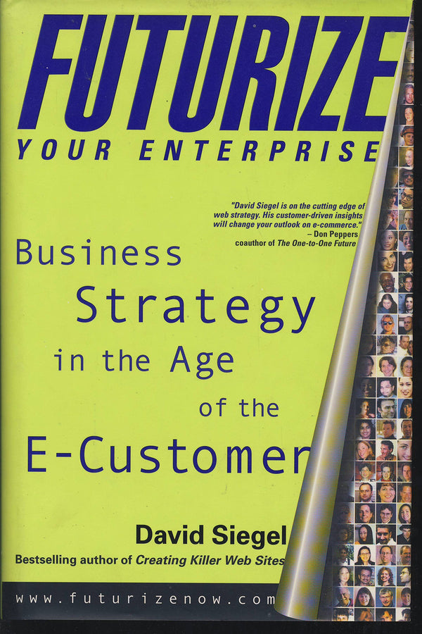 Futurize Your Enterprise: Business Strategy in the Age of the E-Customer
