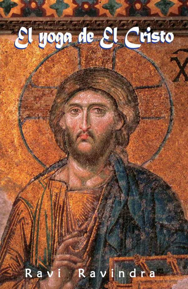 El yoga de El Cristo: El camino hacia el centro