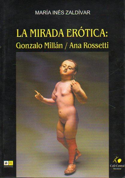La Mirada Erotica En Algunos Poemas de Ana Rossetti y Gonzalo Millan