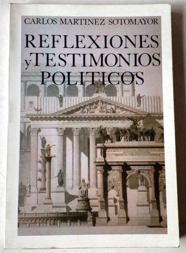 Reflexiones y testimonios políticos