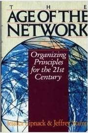 The Age of the Network: Organizing Principles for the 21st Century