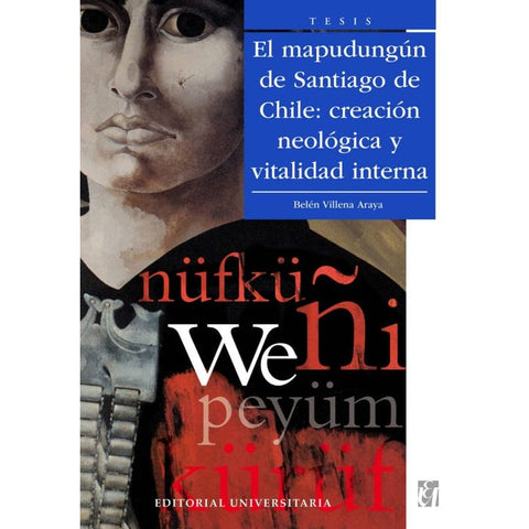 El Mapudungun De Santiago De Chile. Creacion Neologica Y Vitalidad Int