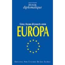 Europa Éxitos Y Fracasos Del Proyecto Común