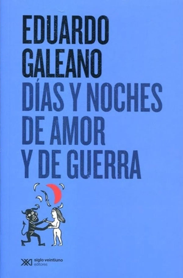 Días y noches de amor y de guerra