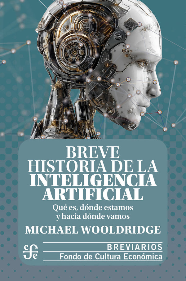 BREVE HISTORIA DE LA INTELIGENCIA ARTIFICIAL