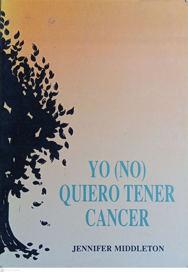yo no quiero tener cancer