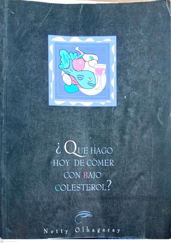 ¿QUE HAGO HOY DE COMER CON BAJO COLESTEROL?