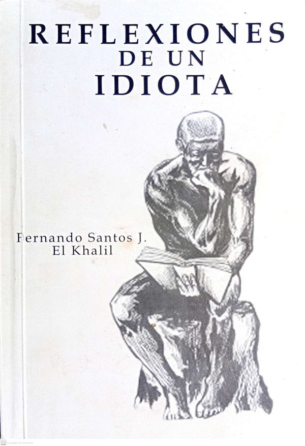 REFLEXIONES DE UN IDIOTA