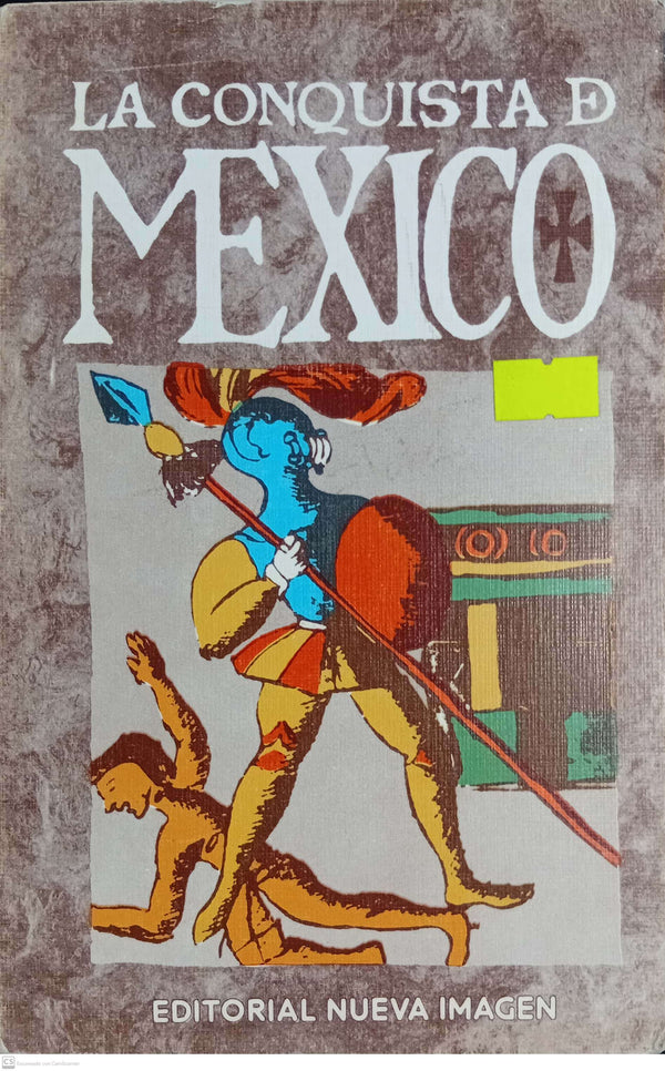 La conquista de México