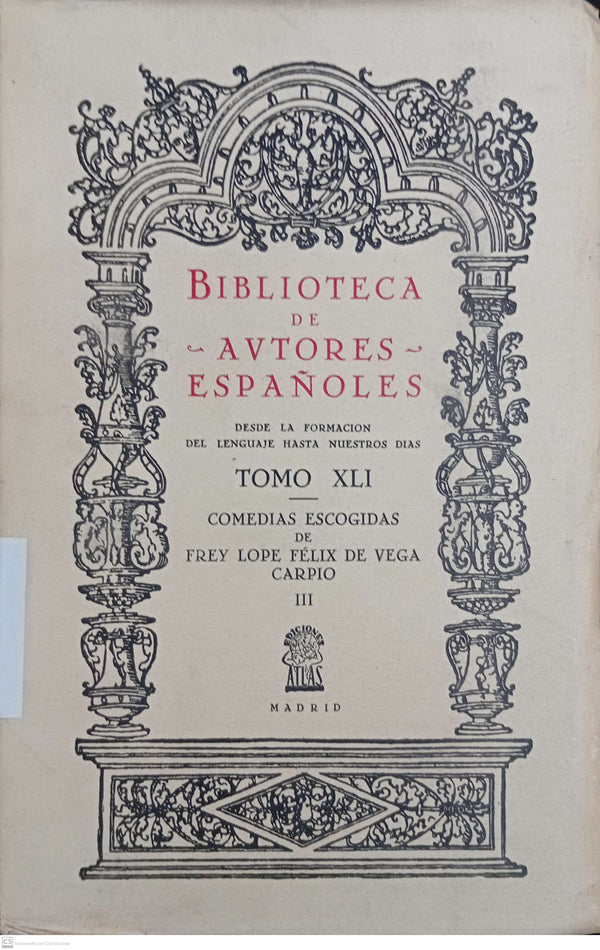BIBLIOTECA DE AUTORES ESPAÑOLES DESDE LA FORMACION DEL LENGUAJE HASTA NUESTROS DIAS - Tomo XLI