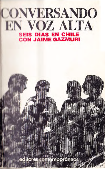 Conversando en voz alta: Seis días en Chile con Jaime Gazmuri