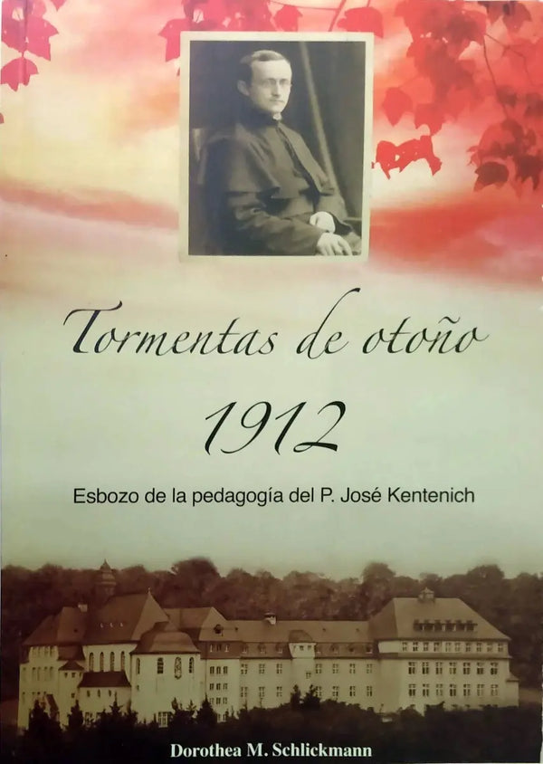 Tormenta De Otoño 1912. Schöenstatt-nazaret