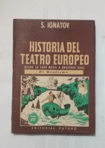 Historia del teatro europeo (Desde la Edad Media a nuestros días)