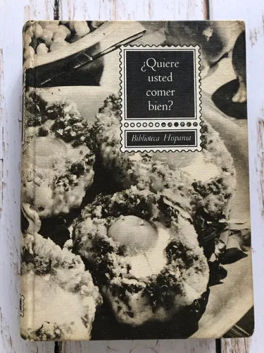 ¿Quiere usted comer bien?