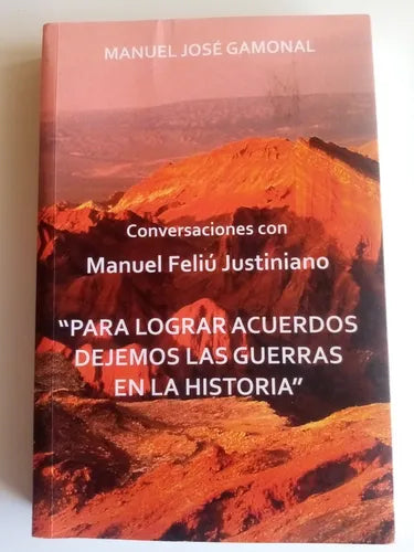 Conversaciones con Manuel Feliú Justiniano
