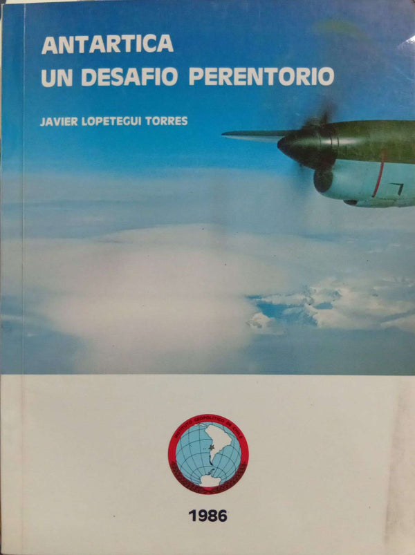 Antártica: Un desafío perentorio