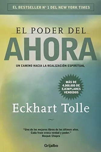 El poder del ahora: Un camino hacia la realización espiritual