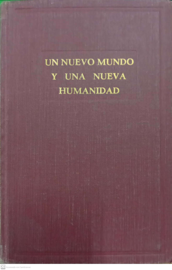 Un nuevo mundo y una nueva humanidad