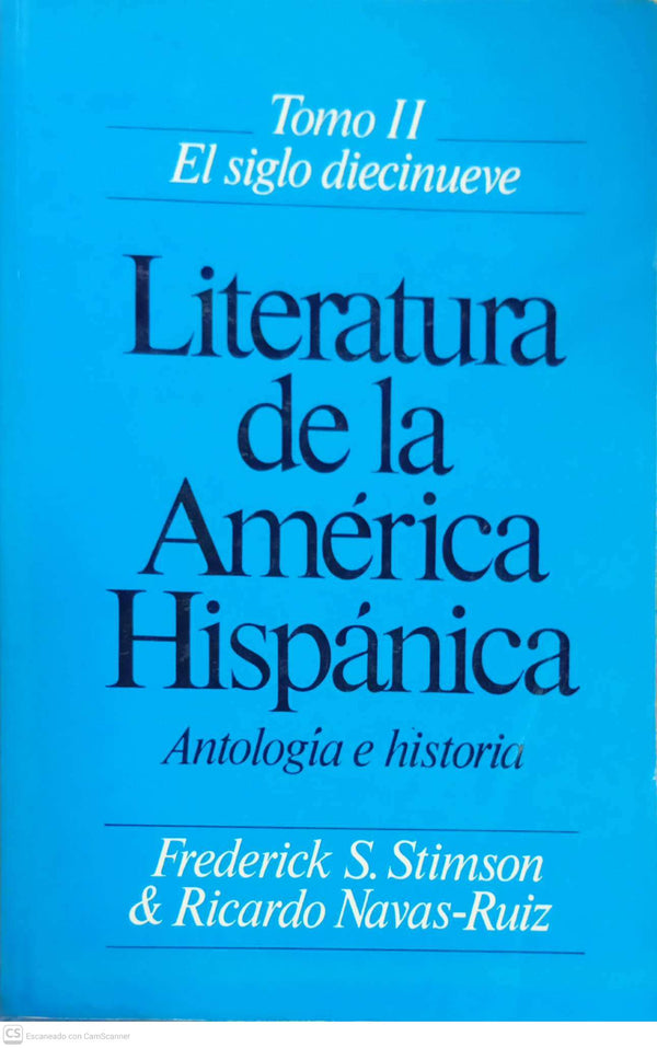 Literatura de la América Hispánica: Antología e Historia – Tomo II: El siglo diecinueve