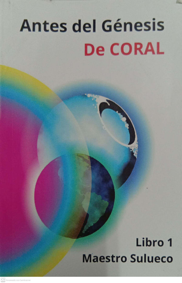 Antes del Génesis – De CORAL (Libro 1)