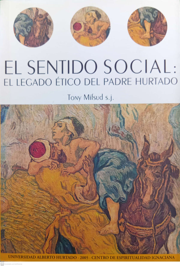 El sentido social: el legado ético del Padre Hurtado