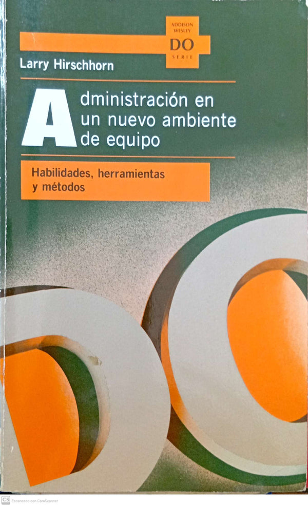 Administración en el nuevo ambiente de equipo: habilidades, herramientas y métodos