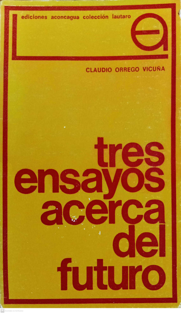 TRES ENSAYOS ACERCA DEL FUTURO