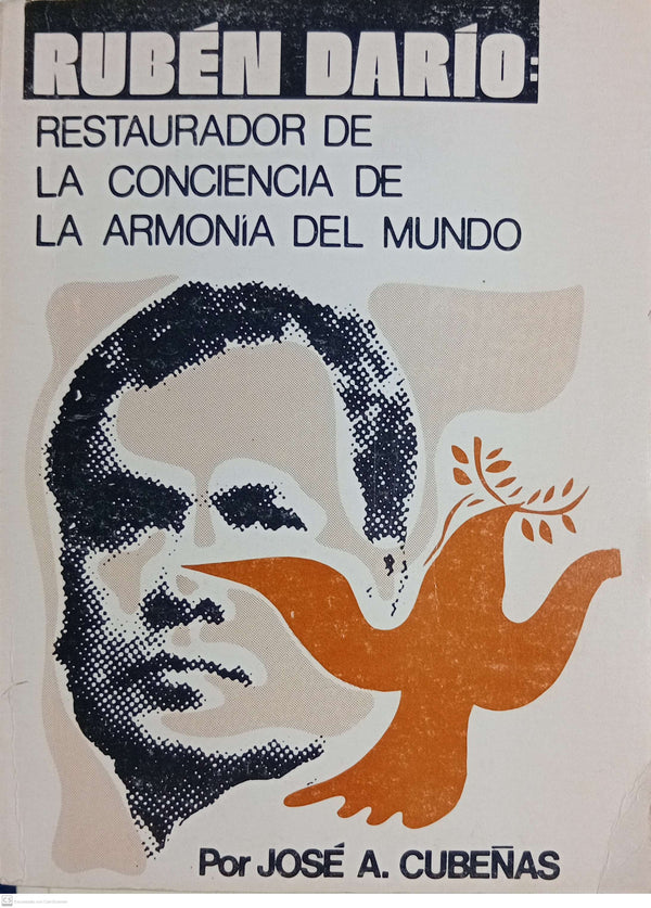 Ruben Dario. Restaurador de la conciencia de la armonia del mundo