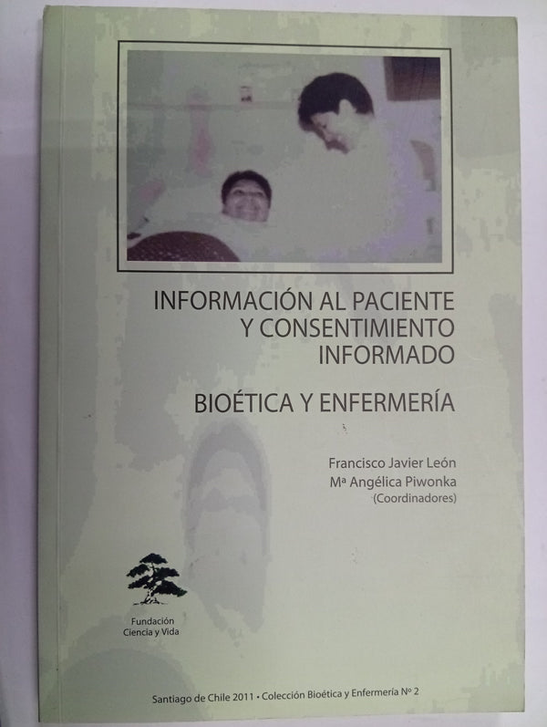 Información al paciente y consentimiento informado: bioética y enfermería