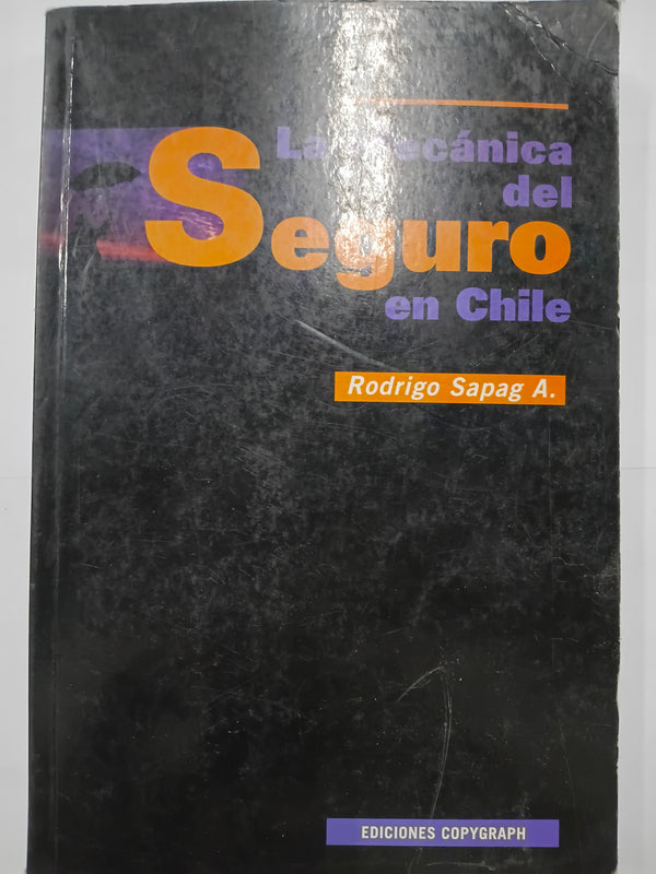 La mecánica del seguro en Chile