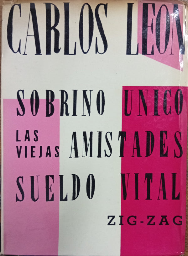Sobrino único / Las viejas amistades / Sueldo vital