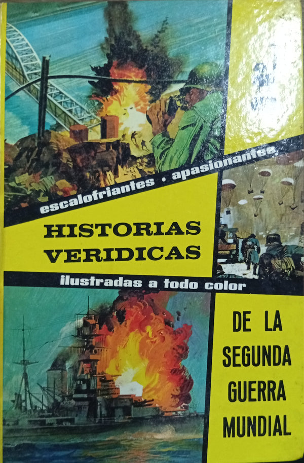 Historias Verídicas de la Segunda Guerra Mundial