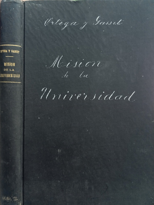 Misión de la Universidad • Kant • La Deshumanización del Arte